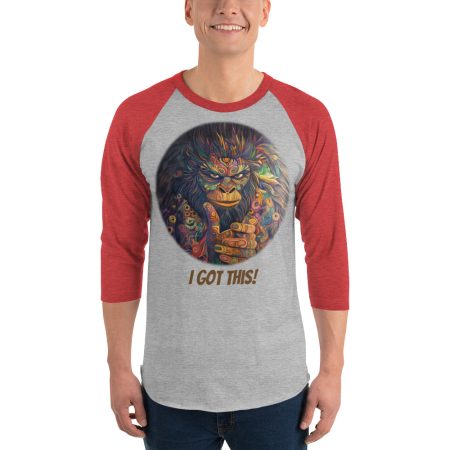 I Got This! 3/4 length Raglan Sleeve Shirt