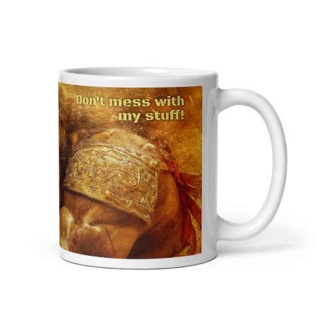 Don't Mess with my Stuff! White glossy mug - Image 2