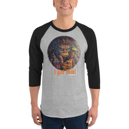 I Got This! 3/4 length Raglan Sleeve Shirt - Image 3