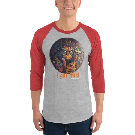 I Got This! 3/4 length Raglan Sleeve Shirt - Image 4