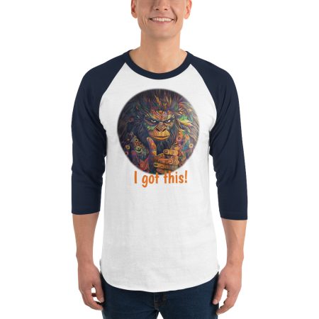 I Got This! 3/4 length Raglan Sleeve Shirt - Image 7
