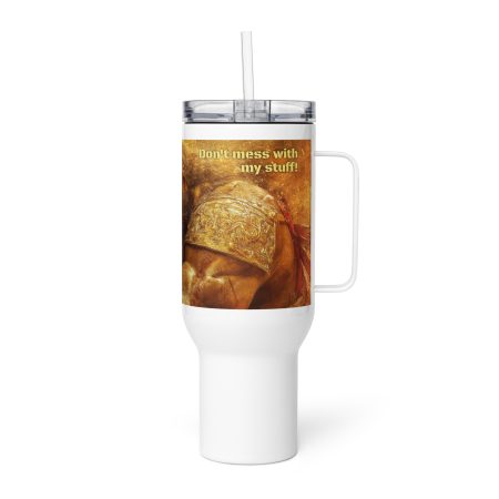 Don't Touch My Stuff Travel mug with a handle 25 or 40 ounce - Image 5
